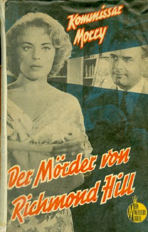 [Kommissar Morry 01] • Der Mörder von Richmond Hill